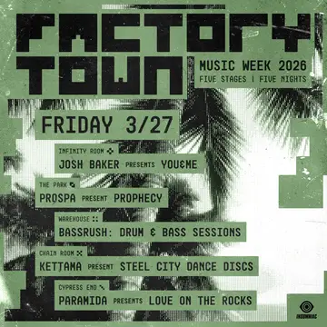 Factory Town Music Week 2026 (Friday Pass) at Factory Town Factory Town Music Week 2026 (Friday Pass) at Factory Town