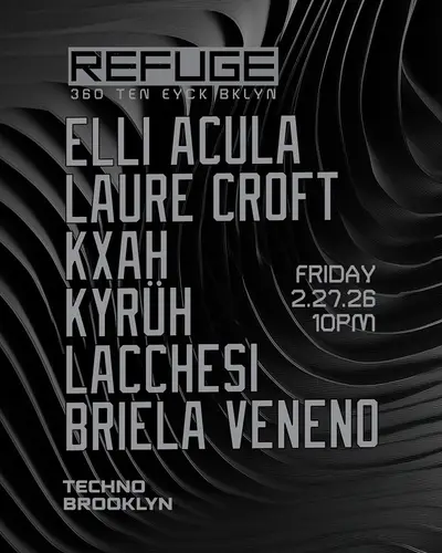 Refuge Fridays with Briela Veneno, Elli Acula, Lacchesi, Laure Croft - EDM event at Refuge in New York