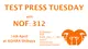 TEST PRESS TUESDAY