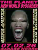 The Planet x DIORA invites: New World Dysorder