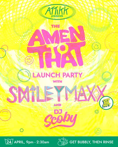 Attikk presents: Amen To That with Smiley Maxx, DJ Scoby - EDM event at Hagglers Corner in Sheffield