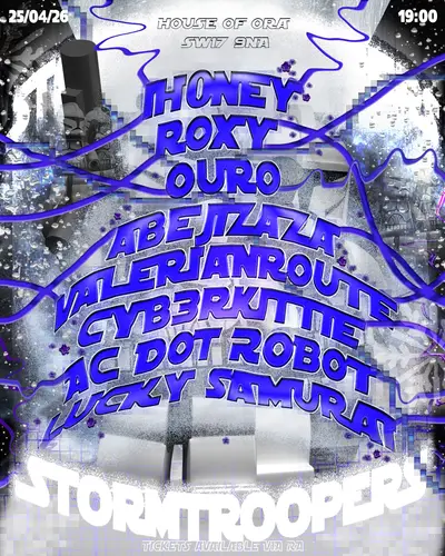 Storm Troopers Storm Troopers - EDM event at TBA - House of Ora in London