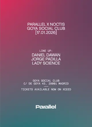 Parallel Society x Noctis at Goya Social Club