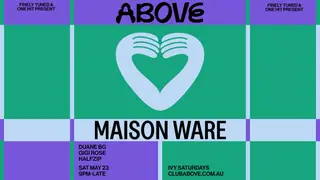 ABOVE - May 23 feat. Maison Ware at The Ivy