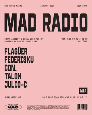 SHYFT ACADEMY & CANAL ZERO POP UP: FLAGÜER, FEDERISKU, CON., TALOX, JULIO-C at Mad Radio Miami