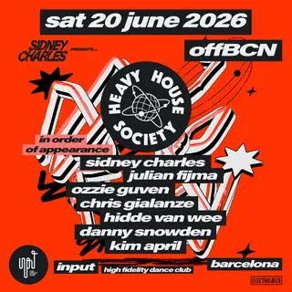 Sidney Charles pres HEAVY HOUSE SOCIETY OFF BCN at INPUT High Fidelity Dance Club