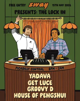 SWAY presents: The Lock In at Piccadilly Central