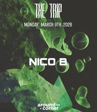 Around The Corner: NICO B at The Trip