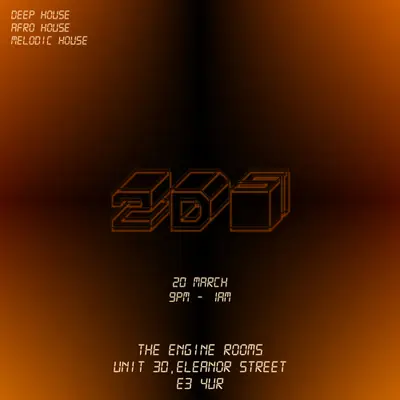 2 Dimensional Space 2 Dimensional Space - EDM event at The Engine Rooms Rehearsal Studios in London