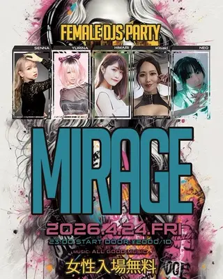 MIRAGE -FEMALE DJS PARTY- at BRAND SHIBUYA