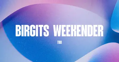 Birgits WEEKENDER - EDM event at Birgit in Berlin