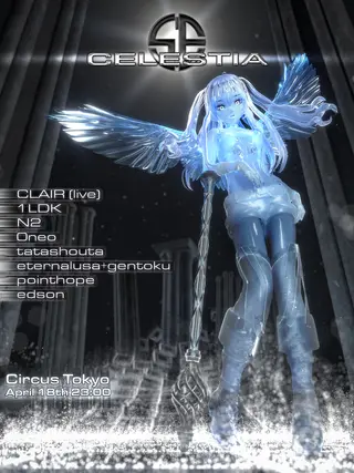 Star:Eternal:Celestia 4th Anniversary at Circus Tokyo Star:Eternal:Celestia 4th Anniversary at Circus Tokyo