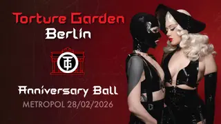 Torture Garden Berlin Anniversary Ball 2026 at Metropol