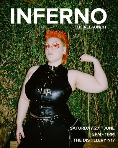 INFERNO: The Relaunch - EDM event at Distillery N17 in London