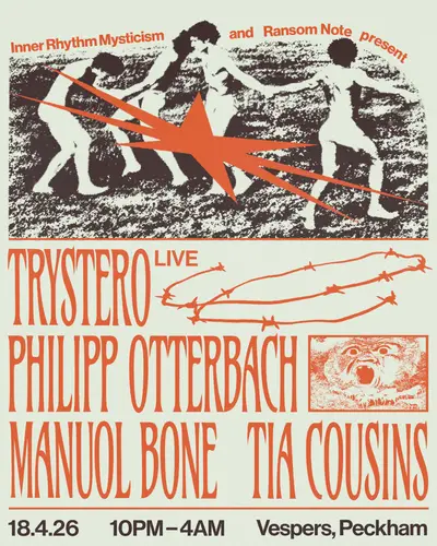 IRM x Ransom Note: Trystero (Live) / Philipp Otterbach + more - EDM event at Vespers Club in London