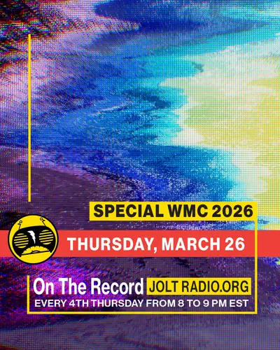 Jolt Radio: On the Record ( WMC 2026 ) - EDM event at Jolt Radio in Miami