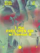 FREE entry without ticket ALL DAY - ALL NIGHT Open Air with Format:B