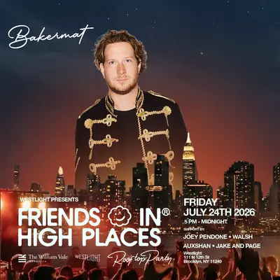 Friends In High Places feat. Bakermat - EDM event at Westlight Rooftop at The William Vale in New York City