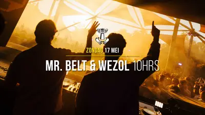 17 MEI - Thuishaven with Mr. Belt & Wezol 10HRS 17 MEI - Thuishaven with Mr. Belt & Wezol 10HRS - EDM event at Thuishaven in Amsterdam