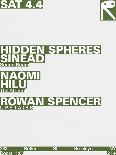 Hidden Spheres + Sinéad / Naomi + Hilu / Rowan Spencer - EDM event at public records in New York