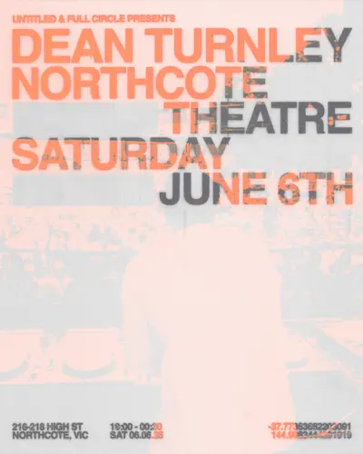 Dean Turnley - Northcote Theatre - EDM event at Northcote Theatre in Melbourne