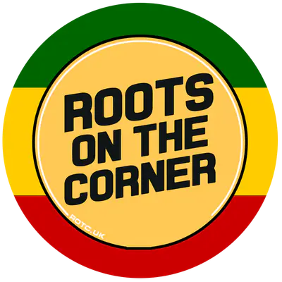 Roots On The Corner #44. Shere Khan Sound System meets Jah Messenjah Sound System - EDM event at Distillery N17 in London