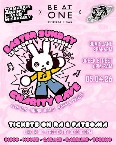 Easter Sunday 12 Hour Charity Rave (2 Venues) Easter Sunday 12 Hour Charity Rave (2 Venues) - EDM event at TBA - Be At One, Boar Lane & Greek Street in Leeds