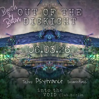 Busch & Beton: Out of the Dickicht - EDM event at Void Club in Berlin