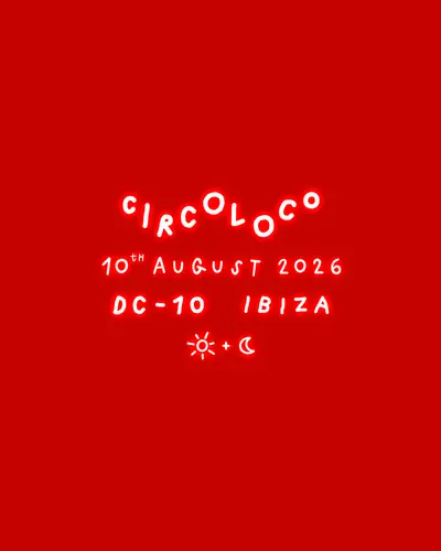 Circoloco Ibiza - Week 16 - EDM event at DC-10 in Ibiza