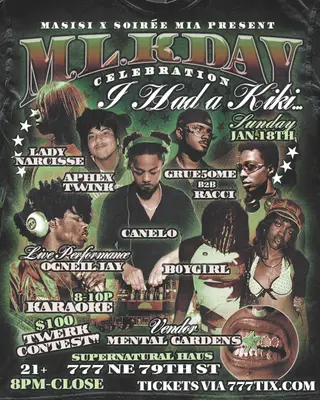 I Had A Kiki: MLK Day Celebration at Supernatural Haus