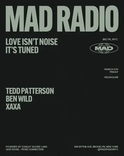 Wildhouse: Tedd Patterson / Ben Wild / Xaxa Wildhouse: Tedd Patterson / Ben Wild / Xaxa - EDM event at MAD Radio NYC in New York City