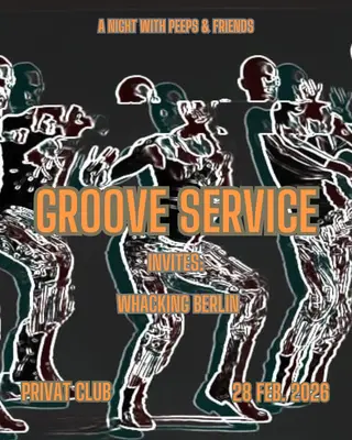 Groove Service invites: Whacking Berlin at Privatclub