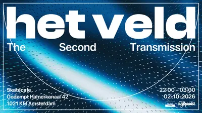HET VELD: THE SECOND TRANSMISSION - EDM event at Skatecafe in Amsterdam