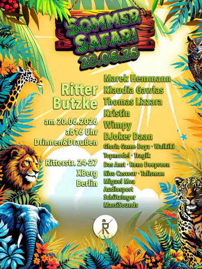 Sommersafarie - EDM event at Ritter Butzke in Berlin