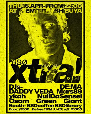 BS0xtra feat. DE:MA at Enter Shibuya BS0xtra feat. DE:MA at Enter Shibuya