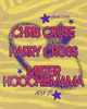 Chris Cruse - Harry Cross - Mister Hoochiemama