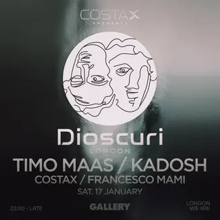 Dioscuri London: Timo Maas, Kadosh, Costax, Francesco Mami at Gallery