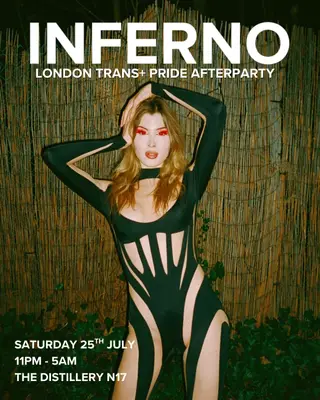 INFERNO: London Trans+ Pride Afterparty at Distillery N17