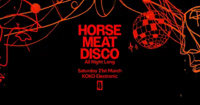 KOKO Electronic: Horse Meat Disco KOKO Electronic: Horse Meat Disco - EDM event at KOKO in London