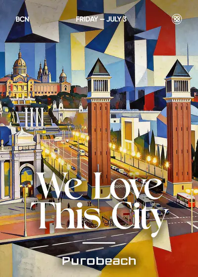 WE LOVE THIS CITY - EDM event at Purobeach Barcelona in Barcelona