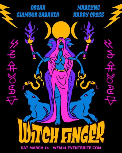 Witch Finger with Oscar, Glamour Cadaver, Madeline, Harry Cross - EDM event at TBA in Los Angeles