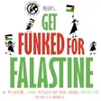 Vinyl Against Apartheid presents: Get Funked For Falastine thumbnail