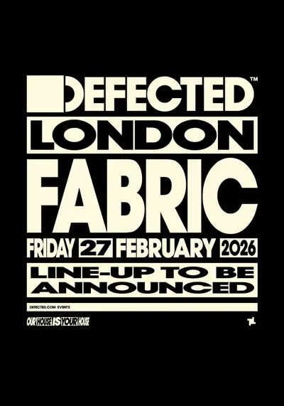 fabric x Defected - EDM event at fabric in London