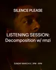 LISTENING SESSION: Decomposition with rmzi thumbnail