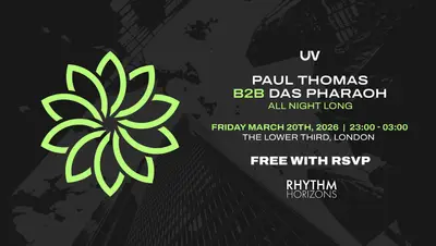 UV: Paul Thomas b2b Das Pharaoh (All Night Long) - EDM event at The Lower Third in London