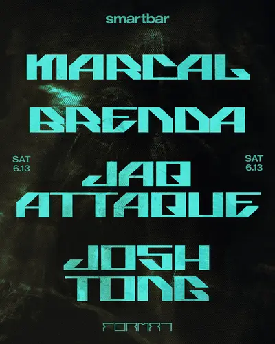 Marcal - Brenda - Jaq Attaque - Josh Tong - EDM event at smartbar in Chicago