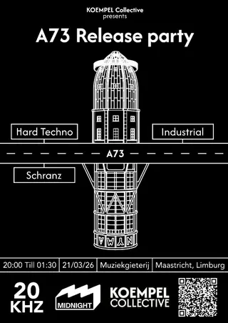 A73 - EP Release Party by 20kHz x KOEMPEL Collective at TBA - Muziek Gieterij Maastricht 