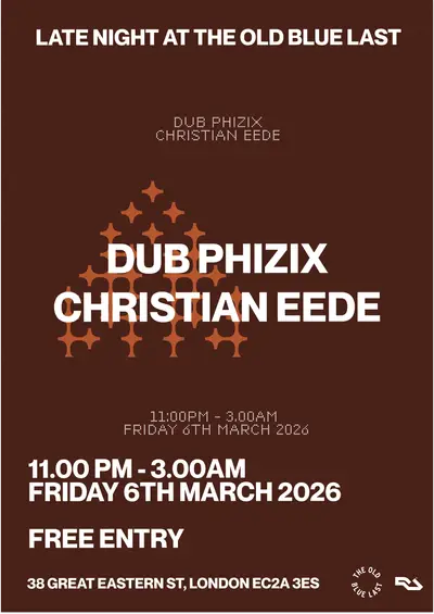 LNATOBL: Dub Phizix + Christian Eede - EDM event at The Old Blue Last in London