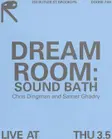 DREAM ROOM: Sound Bath with Chris Dingman and Samer Ghadry thumbnail