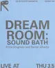 DREAM ROOM: Sound Bath with Chris Dingman and Samer Ghadry